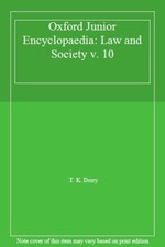 Oxford Junior Encyclopaedia: Law and Society v. 10-T. K. Derry