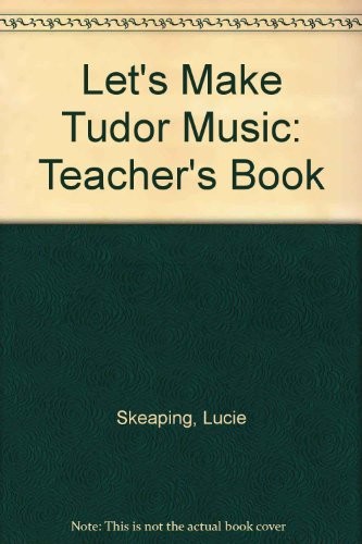 Let make tudor music - tudor,