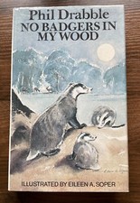 Phil Drabble No Badgers In My Wood 1st edition hardback book signed by author