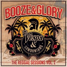 Booze & Glory The Reggae