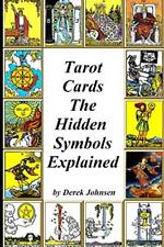 Tarot Cards: The Hidden Symbols Explained