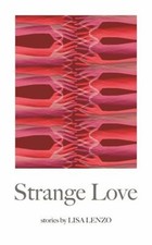 Strange Love Paperback Lisa Lenzo