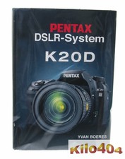 Pentax K20D DSLR - System ✯ Yvan Boeres ✯ Buch ✯ Zubehör ✯ Tipps + Tricks ✯