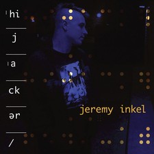JEREMY INKEL Hijacker CD 2020