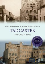 Tadcaster Through Time Revised
