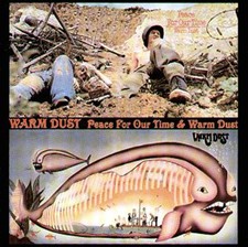 CD - Warm Dust / Peace For Our