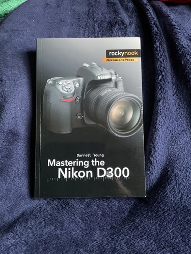 Mastering the nikon - the, d300