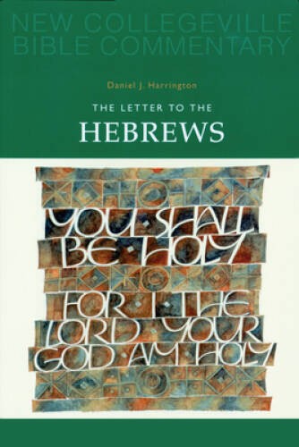 The letter hebrews - the, to