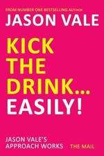 Kick the Drink. . .Easily! by