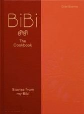 Chet Sharma BiBi The Cookbook