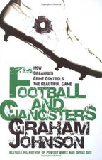 Football and Gangsters: How
