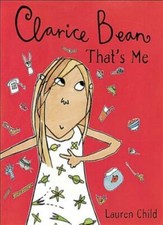Clarice Bean, That's Me! By Lauren Child