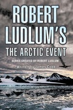 Robert Ludlum's The Arctic