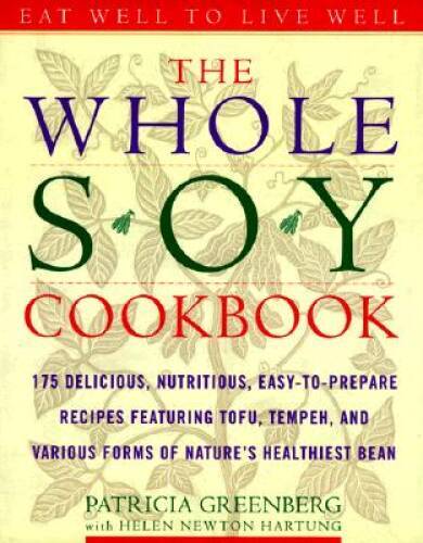 The whole soy - whole, cookbook,