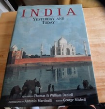 India: Yesterday and Today by Thomas Daniell, George Michell, William Daniell...
