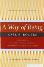 Way of Being By Carl R. Rogers