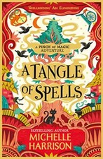 A Tangle of Spells: Bring the magic home with the bestselling Pinch of Magic A,