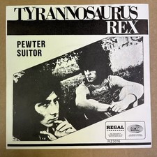 Tyrannosaurus Rex -Pewter Suitor -OG UK Regal Zonophone 7" 45 -80's Fan Club P/S