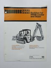 CASE BACKHOE FOR 350B LOADER &