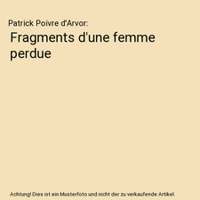 Fragments d'une femme perdue