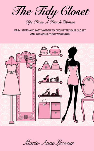 The tidy closet - closet:, from