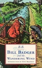 Bill Badger and the 'Wandering Wind' - b. b.