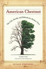 American Chestnut - The Life