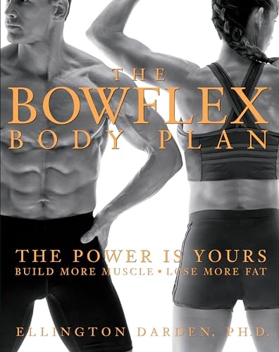 The bowflex body plan - the, plan: