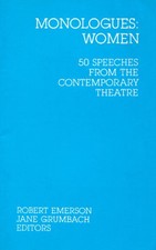 Monologues: Women. 50 Speeches from the Contemporary...
