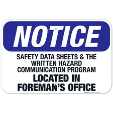 Safety Data Sheets & Written HazardCommunicationIsLocatedInForeman's Office Sign