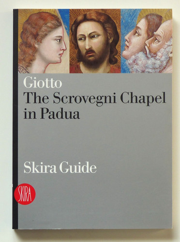 Giotto the scrovegni - giotto:, chapel