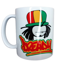 DREADY MUGS , 4 DESIGNS PICK ONE