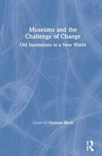Museums and the - , of