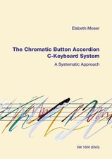 Moser: The Chromatic Button Accordion: A Systematic Approach - C-Keyboard System