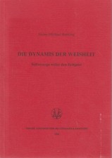 Die Dynamis der Weisheit : Selbstsorge wider den Zeitgeist / Heinz-Michael Bartl