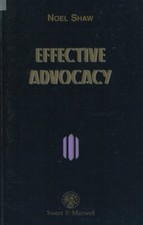 Effective Advocacy (Legal Skills) (Legal Skills S.) by N. Shaw Paperback Book