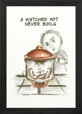A watched pot never boils