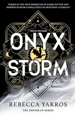 Onyx Storm: DISCOVER THE FOLLOW-UP TO THE GLOBAL PHENOMENON By Rebecca Yarros HB
