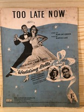 Vintage Sheet Music - Too Late Now- Fred Astaire - Jane Powell - Wedding Bells