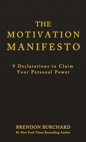 The motivation manifesto - motivation,