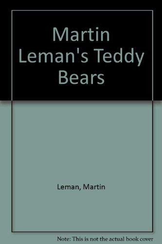 Martin leman teddy bears - leman's,