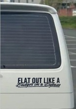 Flat Out Like A Badger On A Bypass Funny Vinyl Decal Sticker Jdm Car Van Jap 