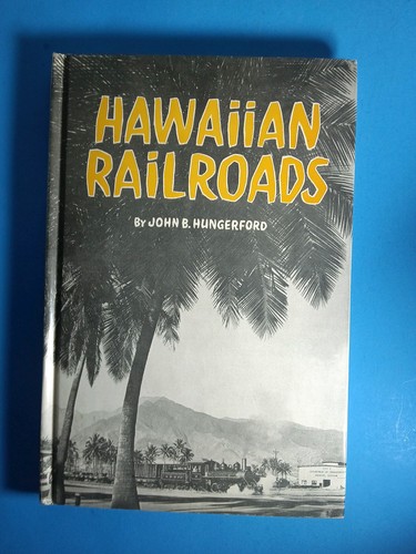 Hawaiian railroads john b - railroads, by