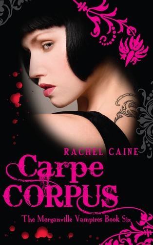 Carpe corpus the morganville - corpus:,