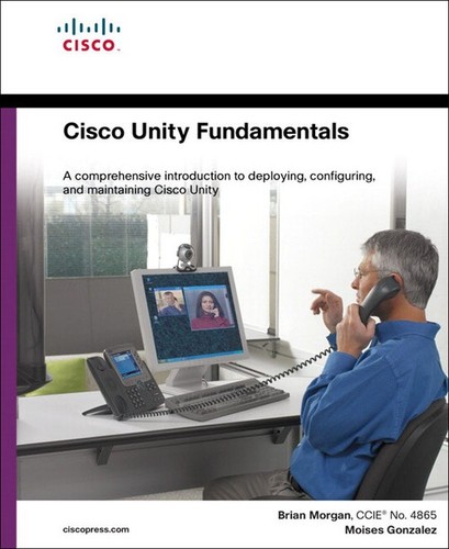 Cisco unity fundamentals - cisco,