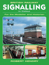 British Railway Signalling in Colour: For the ... by Hendry, R. Powell Paperback
