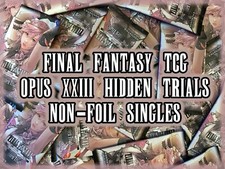 Final Fantasy TCG Trading Cards Opus 23 XXIII - Hidden Trials *NON-FOIL* Singles