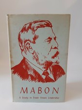 Mabon. A study in trade union