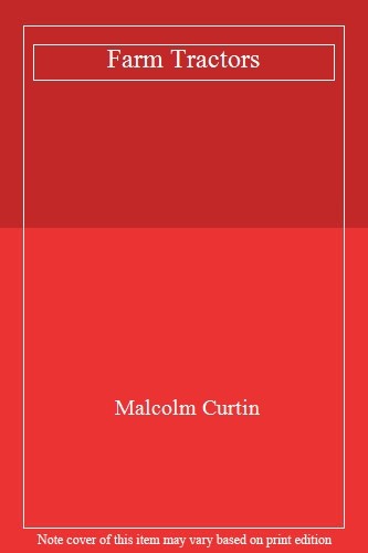 Farm tractors malcolm curtin - tractors,malcolm,