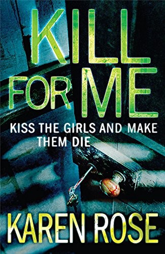 Kill for rose karen - for, me,